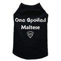 One Spoiled Maltese- Dog Tank: Dogs Pet Apparel 