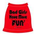 Bad Girls Have More Fun Dog Tank Top (Black on Red): Dogs Pet Apparel 