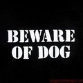 Beware of Dog: Dogs Pet Apparel 