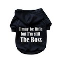 I May Be Little But I'm Still the Boss- Dog Hoodie: Dogs Pet Apparel 