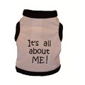 IT'S ALL ABOUT ME Dog/Cat T-Shirt or Muscle Tank: Dogs Pet Apparel 