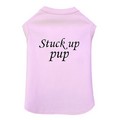 Stuck Up Pup- Dog Tank: Dogs Pet Apparel Tanks 