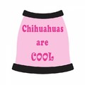 Chihuahuas Are Cool: Dogs Pet Apparel T-shirts 