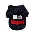 Bitch Magnet- Dog Hoodie: Dogs Pet Apparel T-shirts 