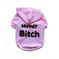 Moody Bitch- Dog Hoodie: Dogs Pet Apparel Sweatshirts 