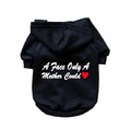 A Face Only A Mother Can Love- Dog Hoodie: Dogs Pet Apparel Sweatshirts 