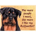 Express Yourself Signs - The more people I meet the more I like my......(Breeds R-Y): Dogs Products for Humans Office Supplies 