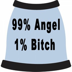 99% Angel, 1% Bitch Dog Tank Top