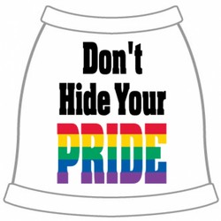 Don't Hide Your Pride Dog Tank Top