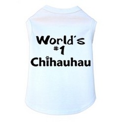 World's #1 Chihauhau- Dog Tank