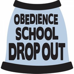 Obedience School Dropout Dog T-Shirt