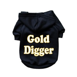 Gold Digger- Dog Hoodie