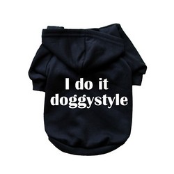 I Do It Doggystyle- Dog Hoodie