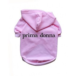 Prima Donna- Dog Hoodie
