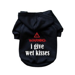 Warning: I Give Wet Kisses- Dog Hoodie