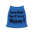 Guess Which One Of Us Is A Weiner? Dog Tank Top: Dogs Pet Apparel 