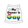 My Owner Is Gay Dog Tank Top: Dogs Pet Apparel 