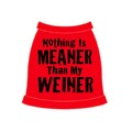 Nothing Is Meaner Than My Weiner Dog Tank Top: Dogs Pet Apparel 