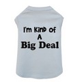 I'm Kind of a Big Deal-Dog Tank: Dogs