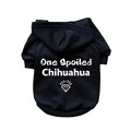 One Spoiled Chihuahua- Dog Hoodie: Dogs