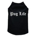 Pug Life- Dog Tank