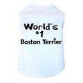 World's #1 Boston Terrier- Dog Tank