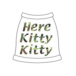 Here Kitty Kitty - White Dog Tank with Camo Writting