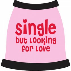 Single But Looking For Love Dog T-Shirt