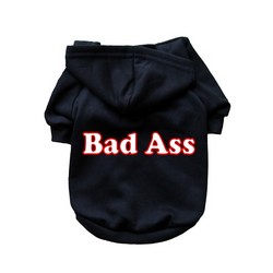 Bad Ass- Dog Hoodie