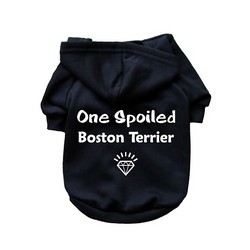 One Spoiled Boston Terrier- Dog Hoodie