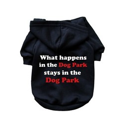 What Happens in the Dog Park Stays in the Dog Park- Dog Hoodie