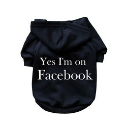Yes I'm On Facebook- Dog Hoodie