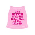 The Bitch is on the other side of the leash Dog Tank Top: Dogs Pet Apparel 