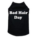 Bad Hair Day - Dog Tank: Dogs Pet Apparel 