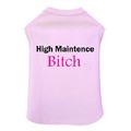 High Maintenance Bitch - Dog Tank: Dogs Pet Apparel 