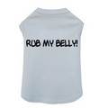 Rub My Belly - Dog Tank: Dogs Pet Apparel 