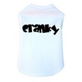 Cranky - Dog Tank: Dogs Pet Apparel 