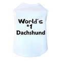 World's #1 Dachshund- Dog Tank: Dogs Pet Apparel 