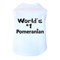 World's #1 Pomeranian- Dog Tank: Dogs Pet Apparel 