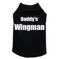 Daddy's Wingman- Dog Tank: Dogs Pet Apparel 