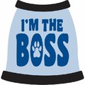 I'm The Boss: Dogs Pet Apparel 